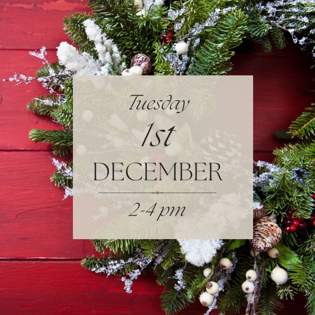 Xmas Wreath Workshop - Tuesday 1st December 2pm