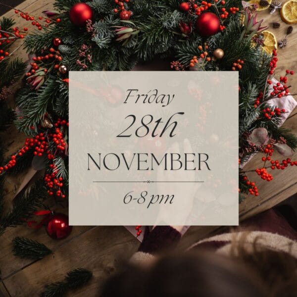 Xmas Wreath Workshop - Friday 28th November, 6-8pm